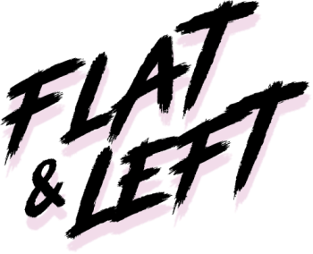 Flat & Left